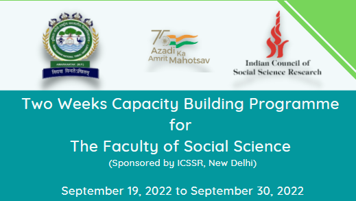 ICSSR, New Delhi Sponsored Two Weeks Capacity Building Programme for The Faculty of Social Science